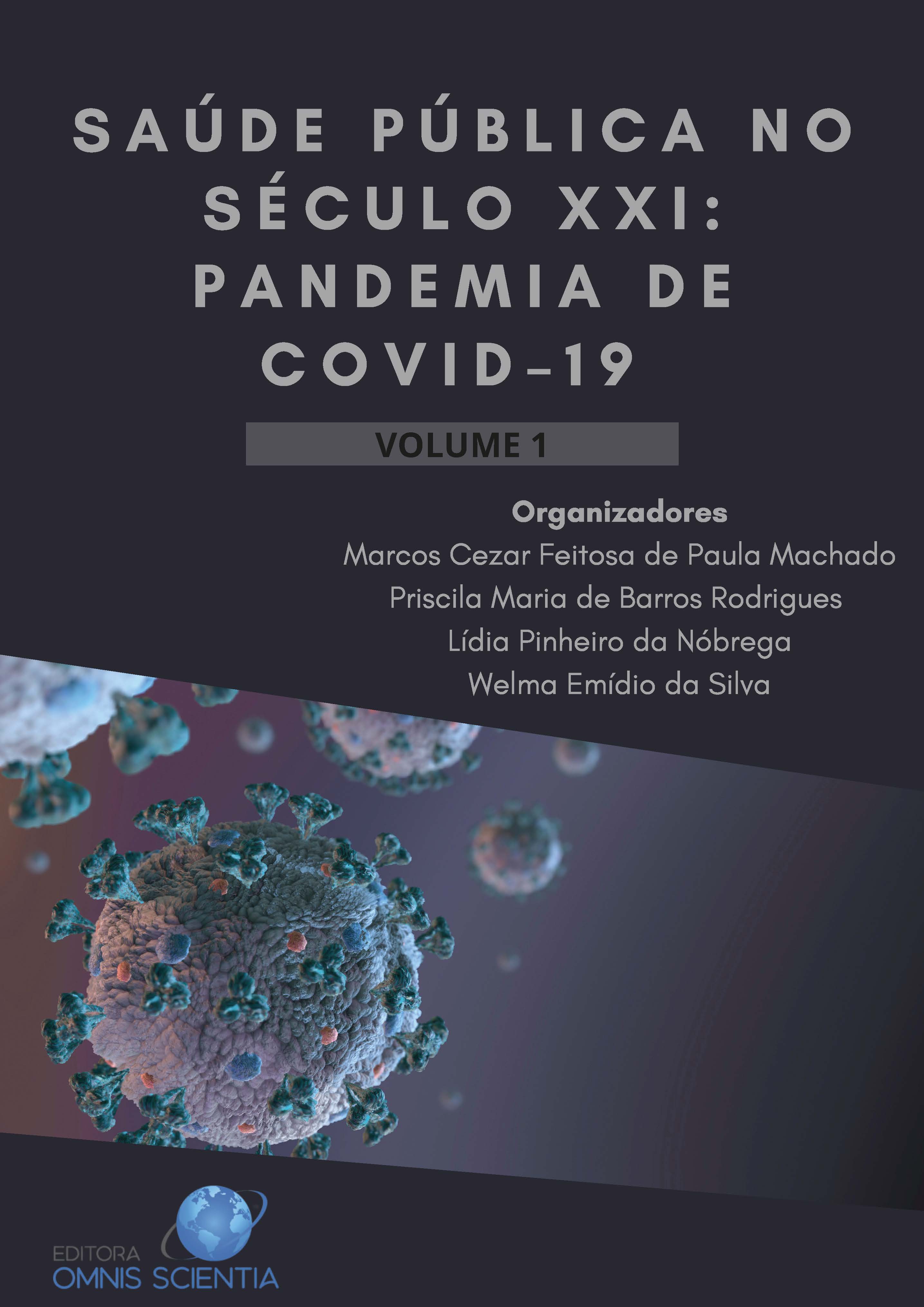 SAÚDE PÚBLICA NO SÉCULO XXI: PANDEMIA DE COVID-19