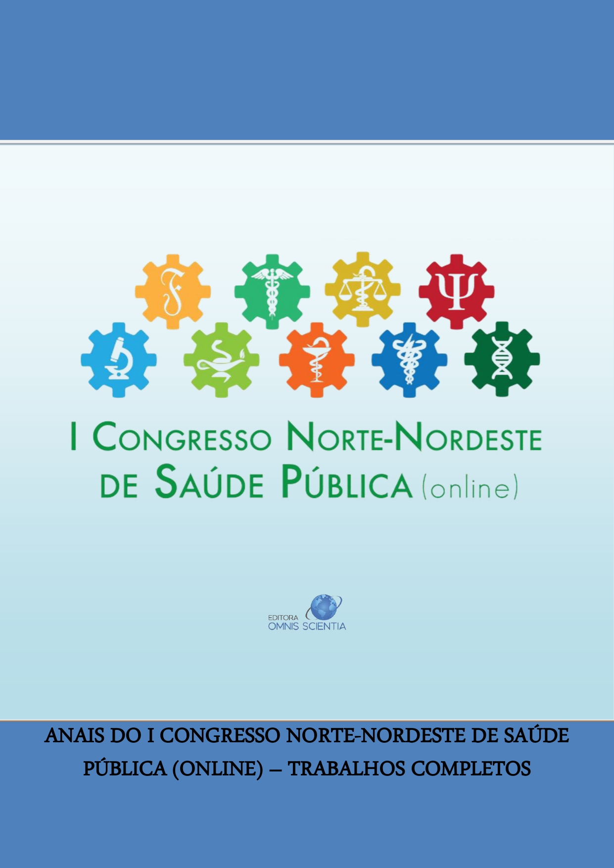ANAIS DO I CONGRESSO NORTE-NORDESTE DE SAÚDE PÚBLICA (ONLINE) – TRABALHOS COMPLETOS