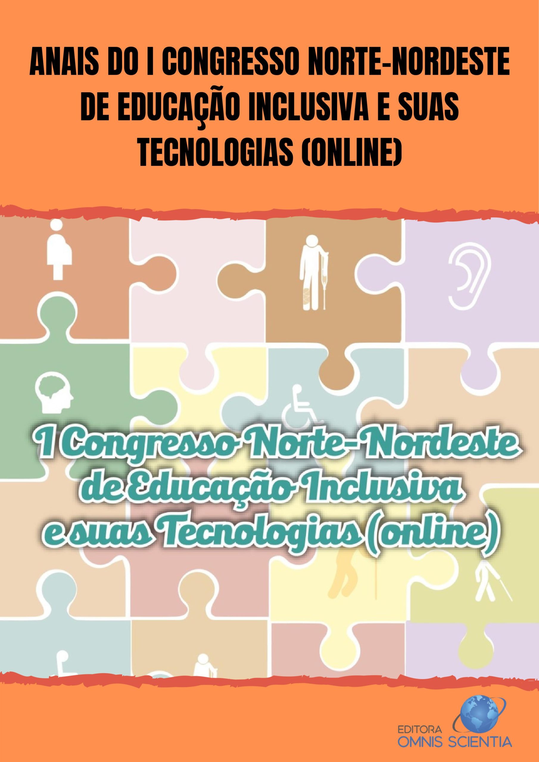 ANAIS DO I CONGRESSO NORTE-NORDESTE DE EDUCAÇÃO INCLUSIVA E SUAS TECNOLOGIAS (ONLINE)