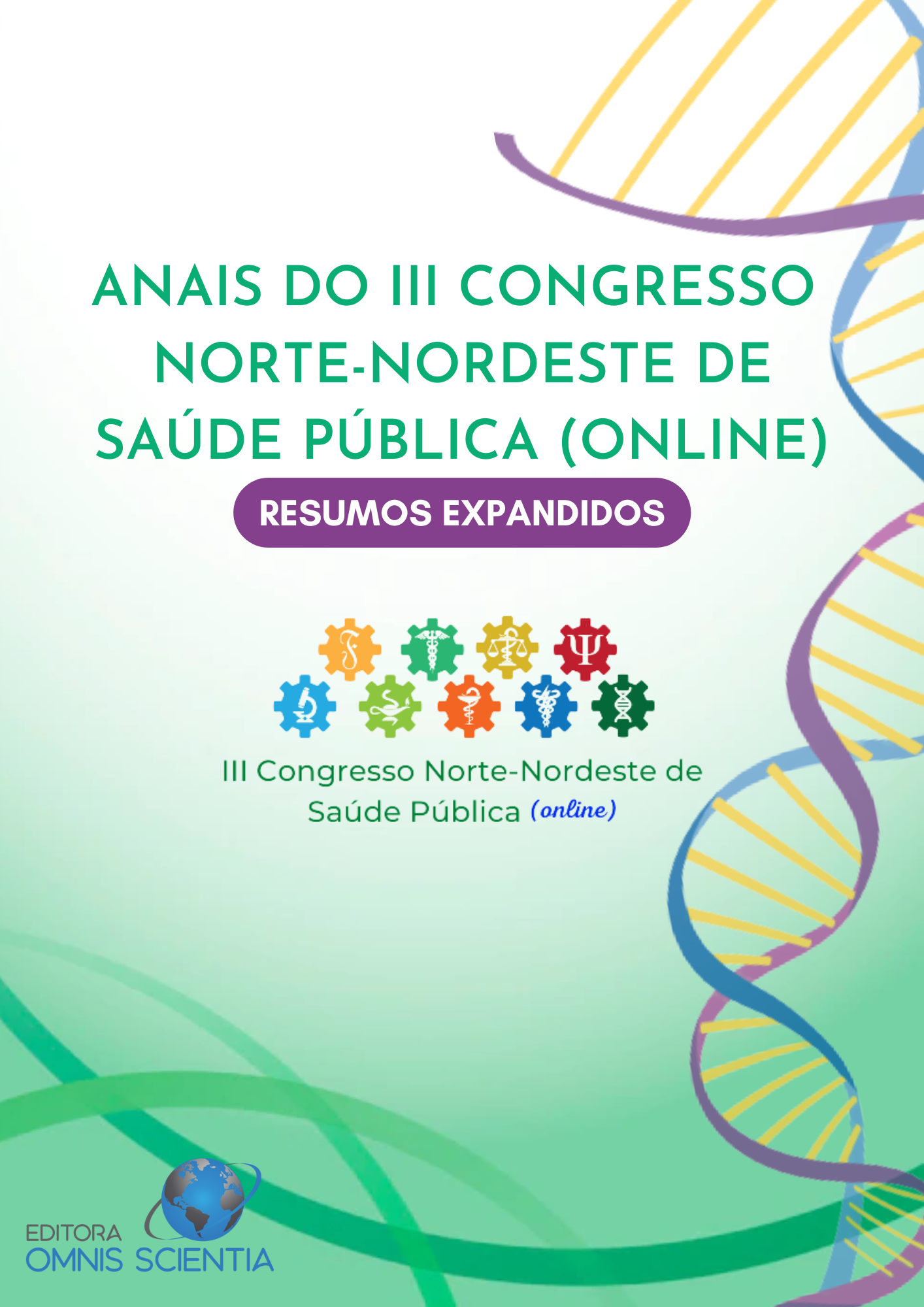ANAIS DO III CONGRESSO NORTE-NORDESTE DE SAÚDE PÚBLICA (ONLINE) RESUMOS EXPANDIDOS