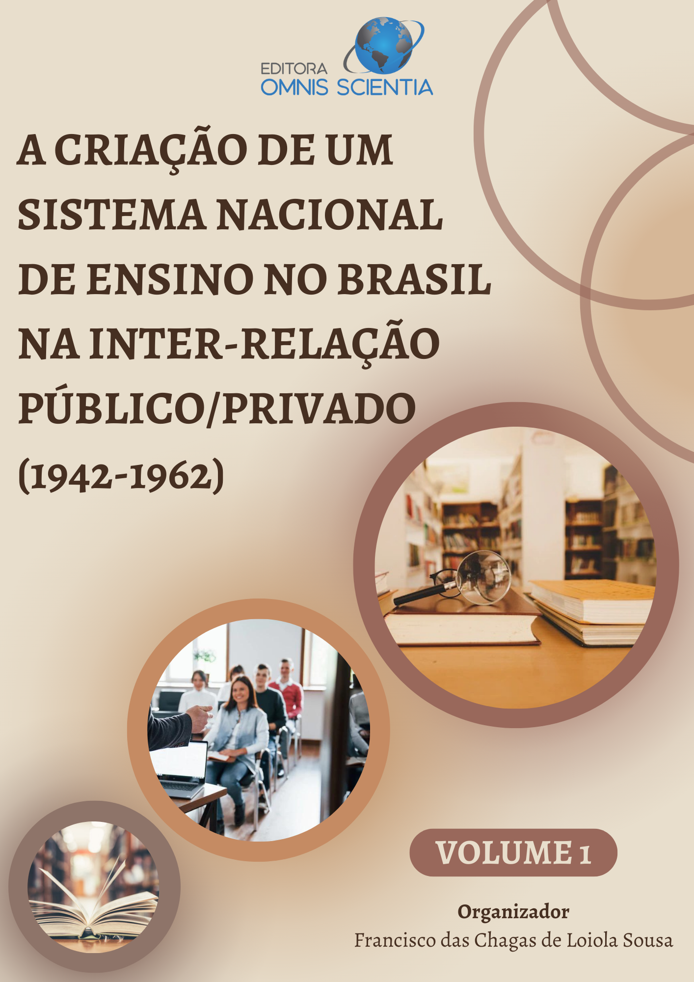 A CRIAÇÃO DE UM SISTEMA NACIONAL DE ENSINO NO BRASIL NA INTERRELAÇÃO PÚBLICO/PRIVADO (1942-1962)
