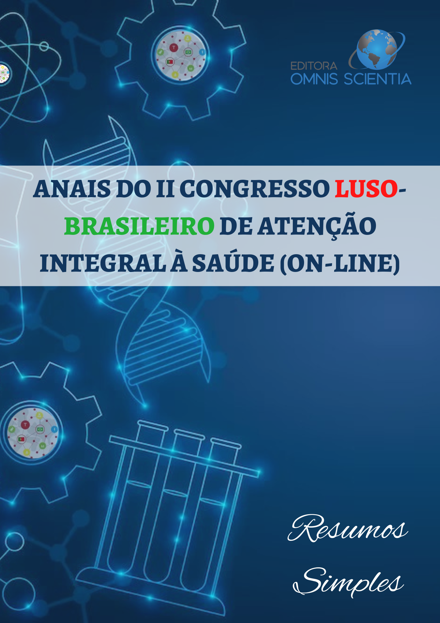 ANAIS DO II CONGRESSO LUSO-BRASILEIRO DE ATENÇÃO INTEGRAL À SAÚDE (ON-LINE) – RESUMOS SIMPLES