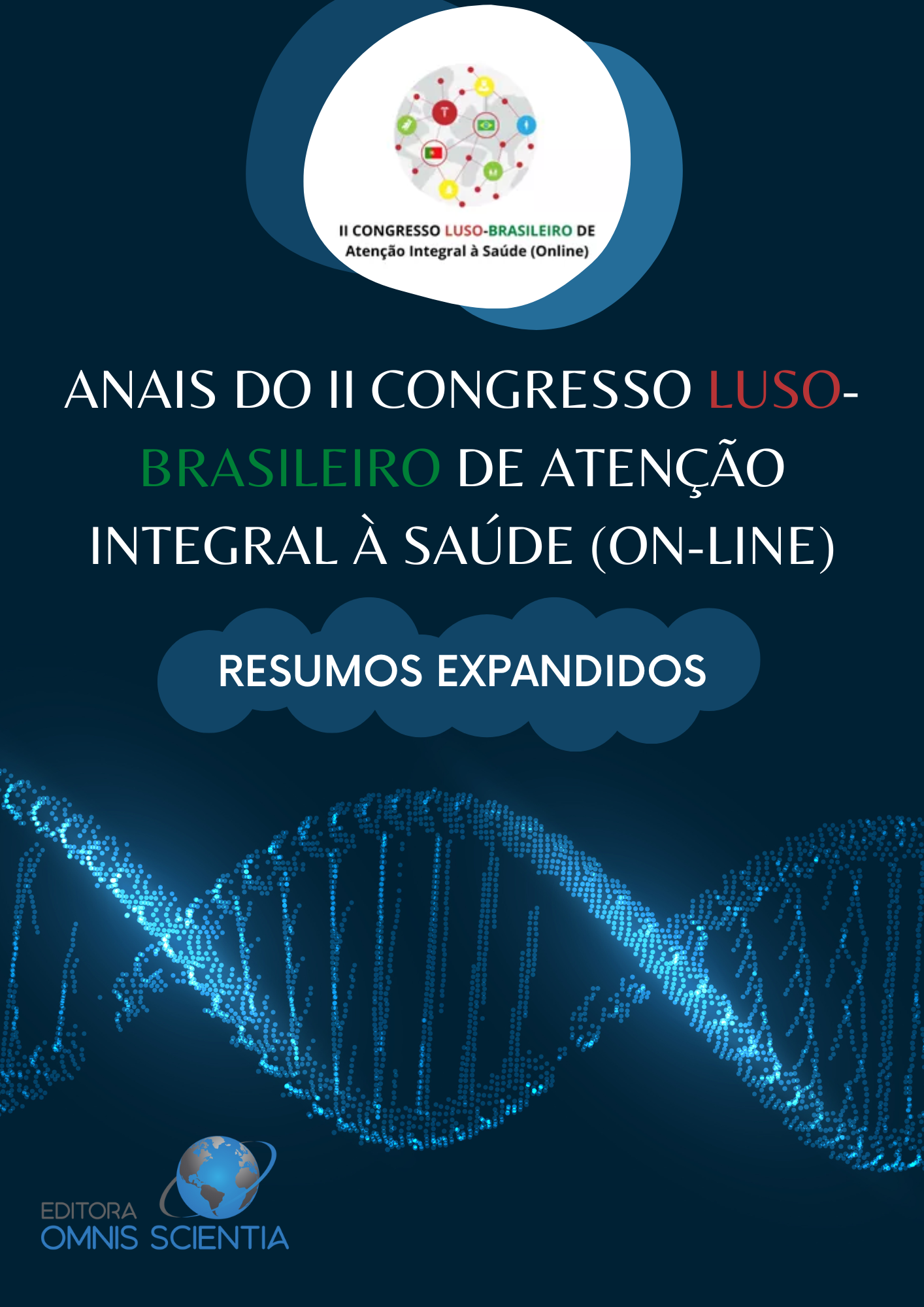 ANAIS DO II CONGRESSO LUSO-BRASILEIRO DE ATENÇÃO INTEGRAL À SAÚDE (ON-LINE) – RESUMOS EXPANDIDOS