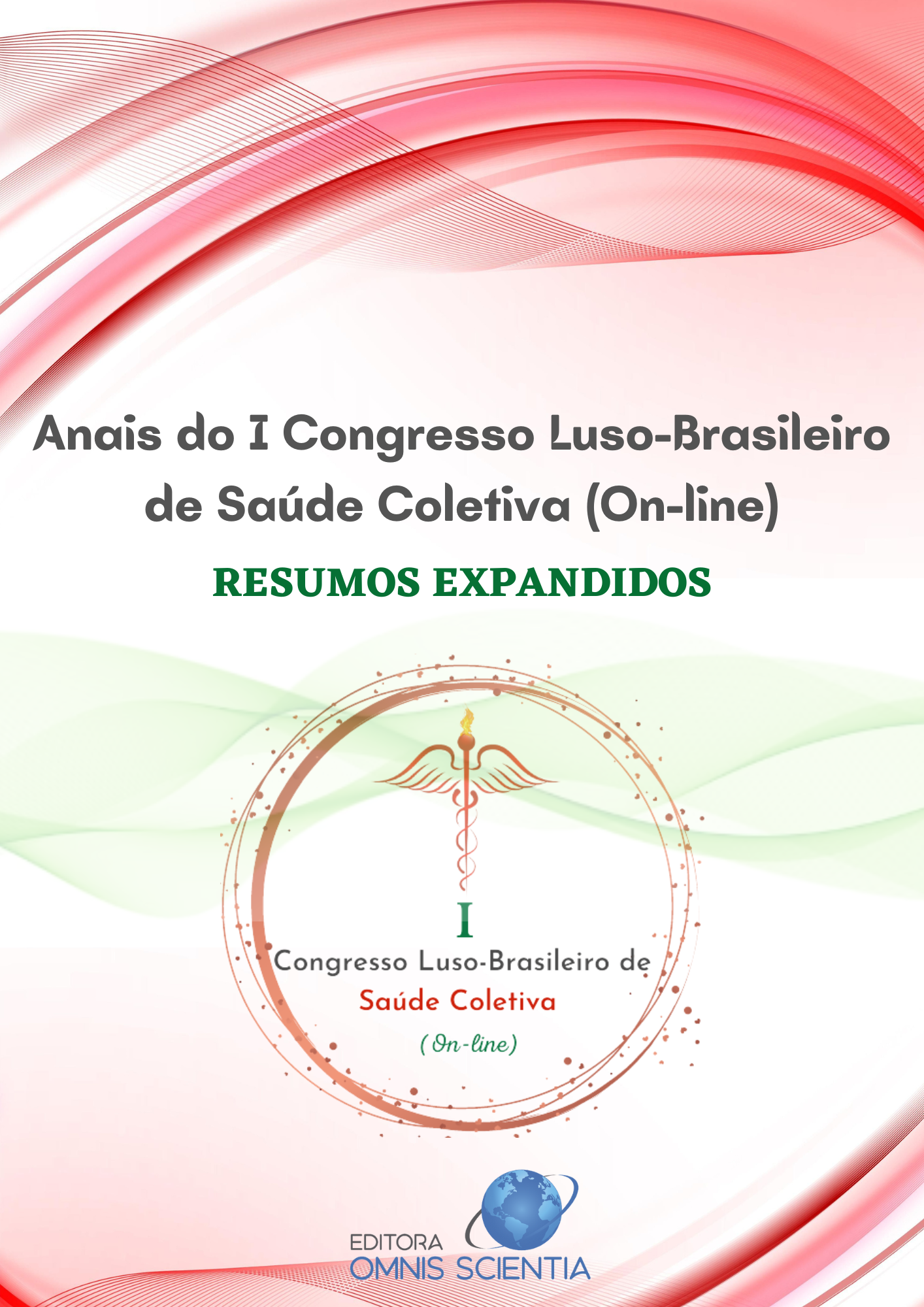 ANAIS DO I CONGRESSO LUSO-BRASILEIRO DE SAÚDE COLETIVA (ON-LINE) – RESUMOS EXPANDIDOS