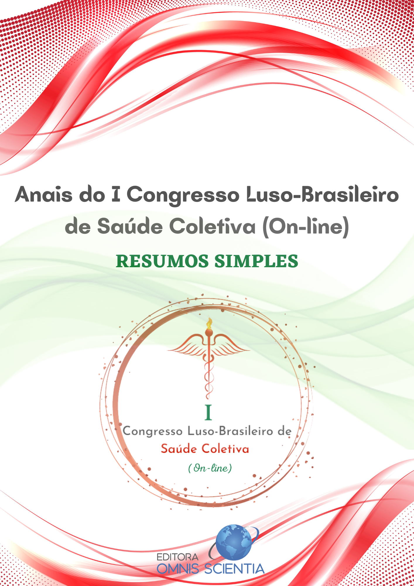 ANAIS DO I CONGRESSO LUSO-BRASILEIRO DE SAÚDE COLETIVA (ON-LINE) RESUMOS SIMPLES
