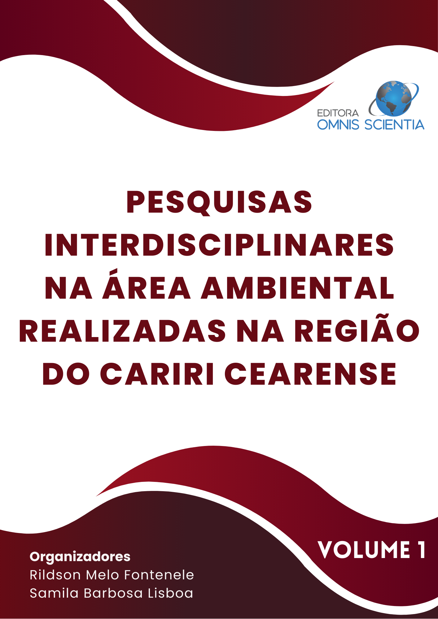 PESQUISAS INTERDISCIPLINARES NA ÁREA AMBIENTAL REALIZADAS NA REGIÃO DO CARIRI CEARENSE