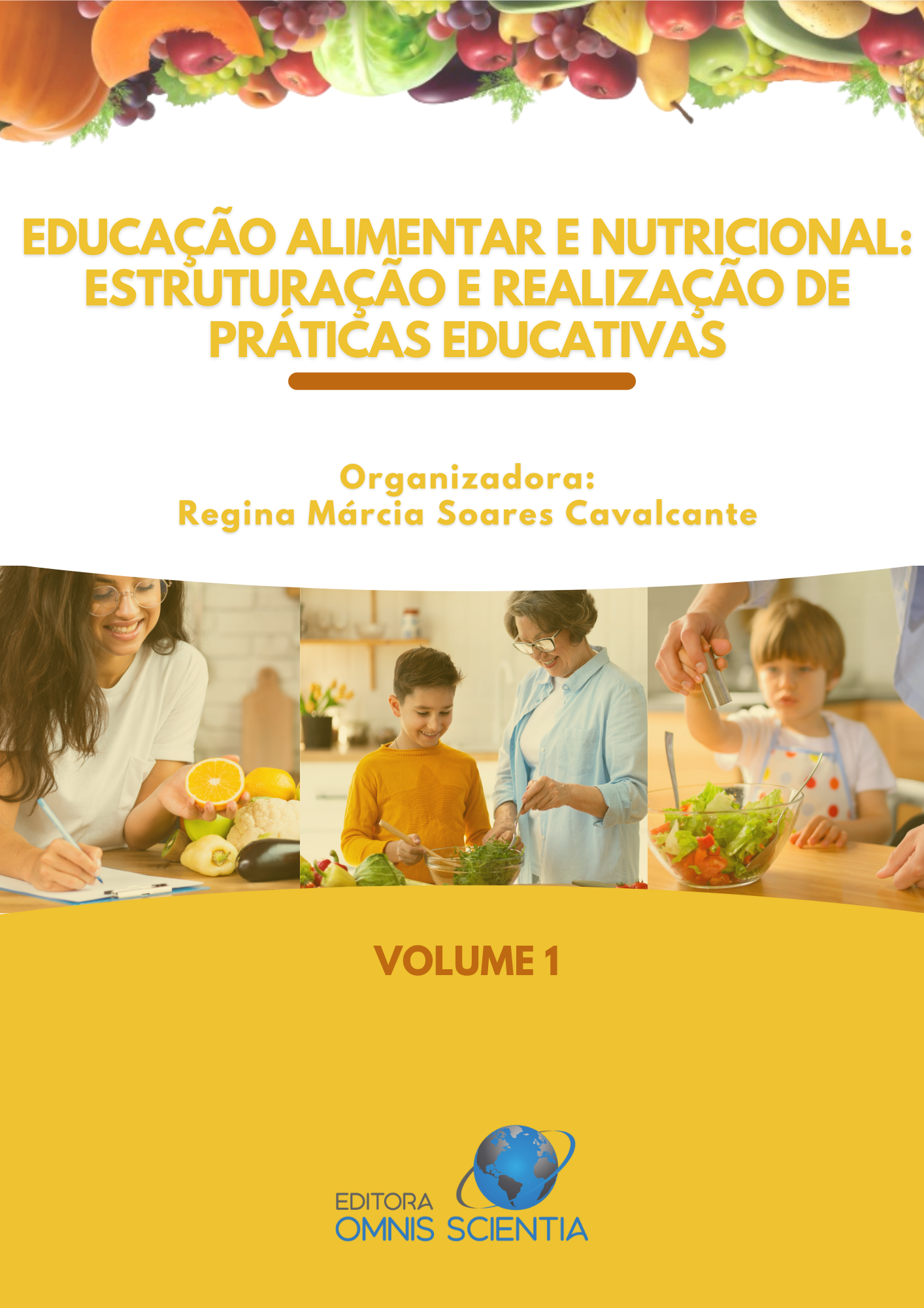 EDUCAÇÃO ALIMENTAR E NUTRICIONAL: ESTRUTURAÇÃO E REALIZAÇÃO DE PRÁTICAS EDUCATIVAS